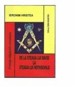 De la Steaua lui David la Steaua lui Rothschild - Ieronim Hristea (ISBN: 9789739132756)