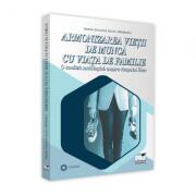 Armonizarea vietii de munca cu viata de familie. O analiza sociologica asupra timpului liber - Ileana-Cinziana Surdu (ISBN: 9786062611804)