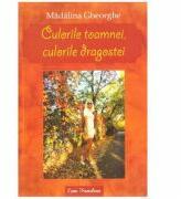 Culorile toamnei, culorile dragostei - Madalina Gheorghe (ISBN: 9786067303698)