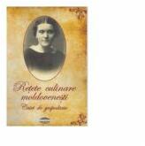 Retete culinare moldovenesti. Caiet de gospodarie - Alexandrina Ionita, Mircea Ciubotaru (ISBN: 9789731523354)