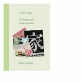 In China si aici. Eseuri etnografice - Serban Toader (ISBN: 9786068830858)