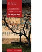 Monumente Medievale din Bucovina (Lb. Germana) -Tereza Sinigalia, Oliviu Boldura (ISBN: 9786069358368)