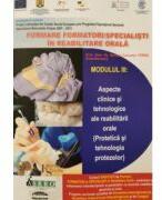 Formare formatori/ Specialisti in formare orala. Modulul 3. Aspecte clinice si tehnologice ale reabilitarii orale - Norina Consuela Forna (ISBN: 9789731522715)