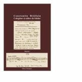 Constantin Brailoiu. Culegator si editor de folclor. Volumul I - Nicolae Constantinescu, Mihai Andrei Serban (ISBN: 9786068830322)