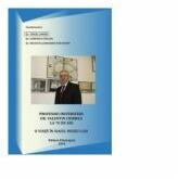 Profesor universitar dr. Valentin Ciorbea. O viata in siajul muzei Clio - Virgil Coman, Luminita Stelian (ISBN: 9786068830124)