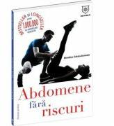 Abdomene fara riscuri - Blandine Calais-Germain (ISBN: 9786068403427)