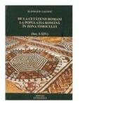 De la cetatenii romani la populatia romana in zona Timocului (sec. I-XIV) - Slavoljub Gacovic (ISBN: 9789738920446)