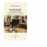 Scrisori despre studiul pianului, de la inceput pana la desavarsire. Un supliment pentru orice metoda de pian - Carl Czerny (ISBN: 9786068486666)
