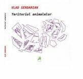 Teritoriul animalelor - Vlad Serdarian (ISBN: 9786060230083)