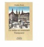 La taifas cu cronicarii Timisoarei - Ovidiu Forai (ISBN: 9786069434741)