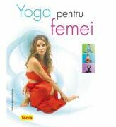Yoga pentru femei - Estefania Martinez Nussio (ISBN: 9781594966910)