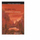 Penultimul romantic - Eugen Evu (ISBN: 9789732108673)