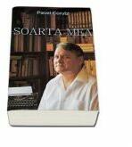 Soarta mea (ISBN: 9789731182254)