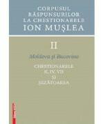 Corpusul raspunsurilor la chestionarele Ion Muslea. Volumul 2. Moldova si Bucovina - Ion Cuceu (ISBN: 9786065439016)