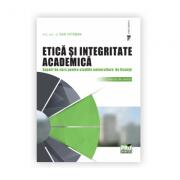 Etica si integritate academica. Suport de curs pentru studiile universitare de licenta - Dan Vataman (ISBN: 9786062610739)