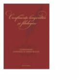 Confluente lingvistice si filologice. Omagiu profesorului Nicolae Felecan la implinirea a 70 de ani - Oliviu Felecan, Daiana Felecan (ISBN: 9786065431607)