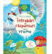 Intrebari si raspunsuri despre vreme. Carte cu clapete (Usborne) - Usborne Books (ISBN: 9786067046830)