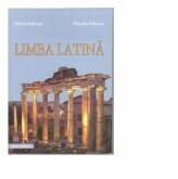 Limba latina. Gramatica si texte - Nicolae Felecan, Oliviu Felecan (ISBN: 9789731868134)