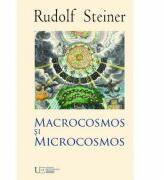 Macrocosmos si microcosmos - Rudolf Steiner (ISBN: 9786067042450)