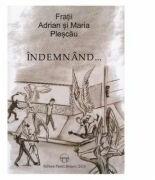 Indemnand. . . - Adrian Plescau, Maria Plescau (ISBN: 9786066582193)