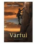 Varful - Eugen Gombos (ISBN: 9786066581844)