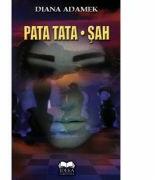 Pata tata. Sah - Diana Adamek (ISBN: 9786065940383)