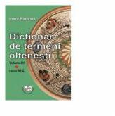 Dictionar de termeni oltenesti, Volumul II. Literele M-Z - Ilona Badescu (ISBN: 9786061414482)
