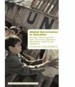 Global Governance in Question. Empire, Class and the New Common Sense in Managing North-South Relations - Susanne Soederberg (ISBN: 9780745320694)