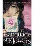 Language of Flowers - Vanessa Diffenbaugh (ISBN: 9780230752580)