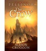 The Crow. The Third Book of Pellinor - Alison Croggon (ISBN: 9781406338744)