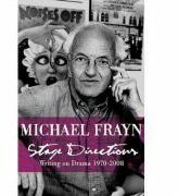 Stage Directions. Writing on Theatre 1970-2008 - Michael Frayn (ISBN: 9780571240555)