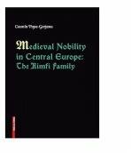 Medieval nobility in Central Europe. The Himfi family - Cosmin Popa-Gorjanu (ISBN: 9786060201816)
