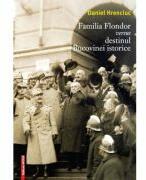 Familia Flondor versus destinul Bucovinei istorice - Daniel Hrenciuc (ISBN: 9786065439870)