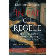 In pat cu regele - Eleanor Herman (ISBN: 9786063346026)