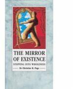 The Mirror of Existence. Stepping into Wholeness - Christine Page (ISBN: 9780852072943)