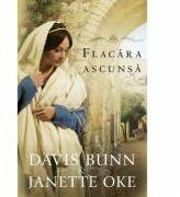 Flacara ascunsa volumul 2 SERIA Faptele credintei - Janette Oke, T. Davis Bunn (ISBN: 9786069283950)