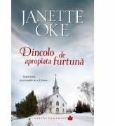 Dincolo de apropiata furtuna volumul 5 SERIA Vestul canadian - Janette Oke (ISBN: 9786068282695)