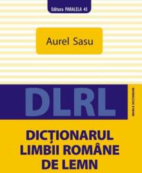 Dictionarul limbii romane de lemn - Aurel Sasu (ISBN: 9789734705306)