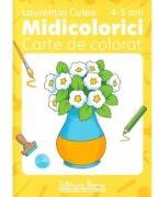 Midicolorici. Carte de colorat 4-5 ani - Laurentia Culea (ISBN: 9786066338318)
