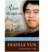 Rauri de apa vie - Fratele Yun (ISBN: 9786068282312)