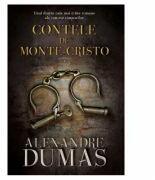 Contele de Monte-Cristo. Volumul 1 - Alexandre Dumas (ISBN: 9786063303746)