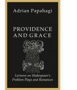 Providence and Grace - Adrian Papahagi (ISBN: 9786063708459)