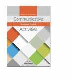 Curs limba engleza Communicative Business English Activities - Marjorie Rosenberg (ISBN: 9781471568602)