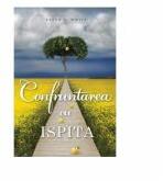 Confruntarea cu ispita - Ellen G. White (ISBN: 9786069115435)