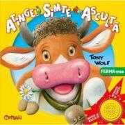 Ferma mea. Atinge, simte, asculta - Tony Wolf (ISBN: 9786065082854)