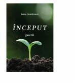 Inceput - Ioana Dumitrescu (ISBN: 9786069065068)