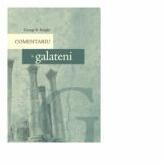 Comentariu la Galateni - George R. Knight (ISBN: 9789731018942)