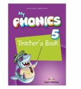 Curs limba engleza My Phonics 5 Manualul Profesorului cu Cross-Platform App - Jenny Dooley, Virginia Evans (ISBN: 9781471527302)