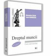 Dreptul muncii. Editia a 7-a - Alexandru Ticlea, Laura Georgescu (ISBN: 9786063907142)