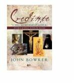 Credinte care au schimbat lumea - John Bowker (ISBN: 9789733024125)